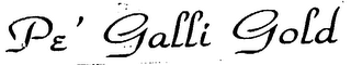 PE' GALLI GOLD logo
