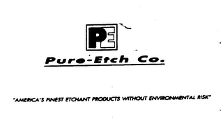 PE PURE - ETCH CO. "AMERICA'S FINEST ETCHANT PRODUCTS WITHOUT ENVIRONMENTAL RISK" logo