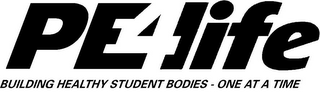 PE4LIFE BUILDING HEALTHY STUDENT BODIES - ONE AT A TIME logo