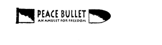 PEACE BULLET AN AMULET FOR FREEDOM logo