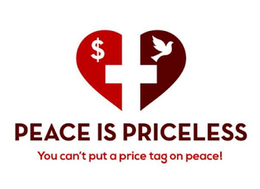 PEACE IS PRICELESS YOU CAN’T PUT A PRICE TAG ON PEACE! logo