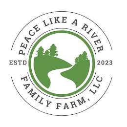 PEACE LIKE A RIVER FAMILY FARM, LLC ESTD 2023 logo