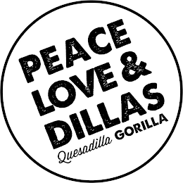 PEACE LOVE & DILLAS QUESADILLA GORILLA logo