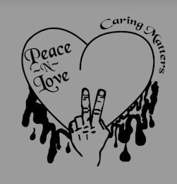 PEACE ~N~ LOVE CARING MATTERS logo
