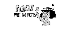 PEACE! WITH NO PESTS logo