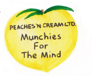 PEACHES 'N CREAM LTD. MUNCHIES FOR THE MIND logo