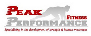 PEAK PERFORMANCE FITNESS SPECIALIZING IN THE DEVELOPMENT OF STRENGTH & HUMAN MOVEMENT logo