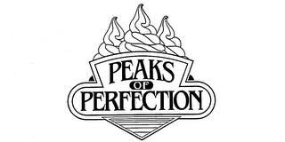 PEAKS OF PERFECTION