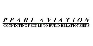 PEARL AVIATION CONNECTING PEOPLE TO BUILD RELATIONSIHPS logo