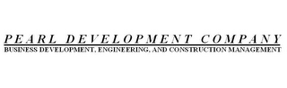 PEARL DEVELOPMENT COMPANY BUSINESS DEVELOPMENT, ENGINEERING, AND CONSTRUCTION MANAGEMENT logo