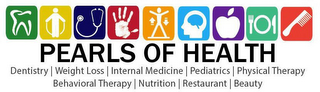 PEARLS OF HEALTH DENTISTRY WEIGHT LOSS INTERNAL MEDICINE PEDIATRICS PHYSICAL THERAPY BEHAVIORAL THERAPY NUTRITION RESTAURANT BEAUTY logo
