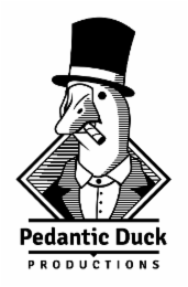 PEDANTIC DUCK PRODUCTIONS