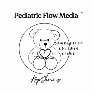 PEDIATRIC FLOW MEDIA KEEP SHINING COMPASSION COURAGE LIGHT logo