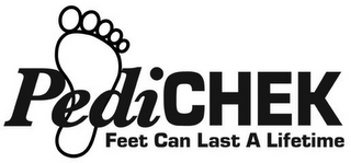 PEDICHEK FEET CAN LAST A LIFETIME logo