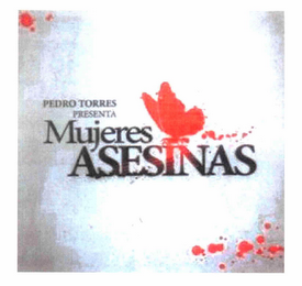 PEDRO TORRES PRESENTA MUJERES ASESINAS logo