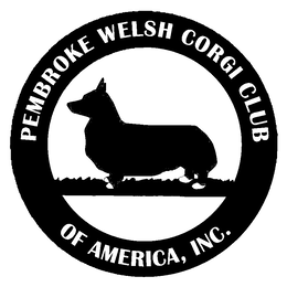PEMBROKE WELSH CORGI CLUB OF AMERICA, INC.