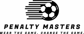 PENALTY MASTERS WEAR THE GAME. CHANGE THE GAME. logo