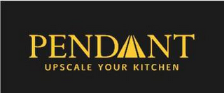 PENDANT UPSCALE YOUR KITCHEN logo