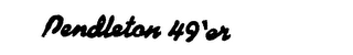 PENDLETON 49'ER logo