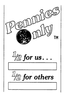 PENNIES ONLY 1/2 FOR US... 1/2 FOR OTHERS logo