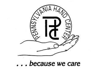 PENNSYLVANIA HAND CENTER ... BECAUSE WE CARE PHC