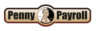 PENNY IN GOD WE TRUST LIBERTY 2002 S PAYROLL logo