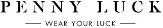 PENNY LUCK -WEAR YOUR LUCK- logo