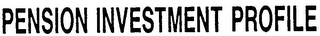 PENSION INVESTMENT PROFILE logo