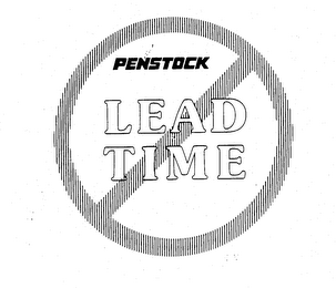 PENSTOCK LEAD TIME