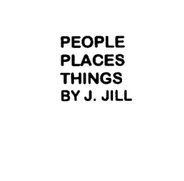 PEOPLE PLACES THINGS BY J. JILL logo
