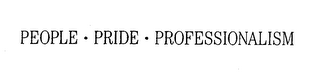 PEOPLE - PRIDE - PROFESSIONALISM