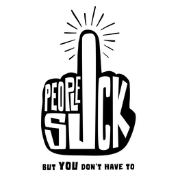 PEOPLE SUCK BUT YOU DON'T HAVE TO logo