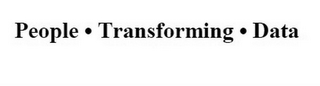 PEOPLE ·TRANSFORMING ·DATA
