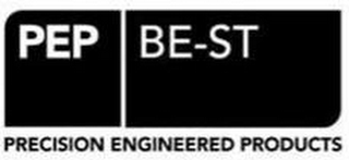 PEP BE-ST PRECISION ENGINEERED PRODUCTS