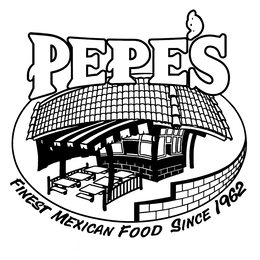 PEPE'S FINEST MEXICAN FOOD SINCE 1962 logo