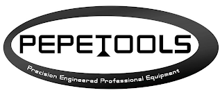 PEPETOOLS PRECISION ENGINEERED PROFESSIONAL EQUIPMENT logo