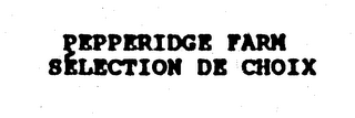 PEPPERIDGE FARM SELECTION DE CHOIX logo