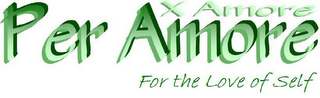 PER AMORE - FOR THE LOVE OF SELF X AMORE logo