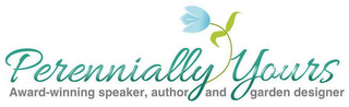 PERENNIALLY YOURS AWARD-WINNING SPEAKER, AUTHOR AND GARDEN DESIGNER logo