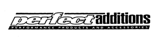 PERFECT ADDITIONS PERFORMANCE PRODUCTS AND ACCESSORIES logo