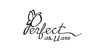 PERFECT AS U ARE logo