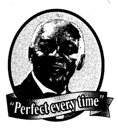 "PERFECT EVERY TIME" logo