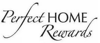 PERFECT HOME REWARDS logo