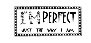 PERFECT JUST THE WAY I AM logo