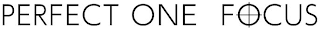 PERFECT ONE FOCUS logo