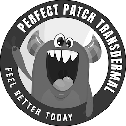 PERFECT PATCH TRANSDERMAL FEEL BETTER TODAY logo