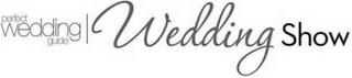 PERFECT WEDDING GUIDE WEDDING SHOW logo