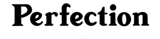 PERFECTION logo