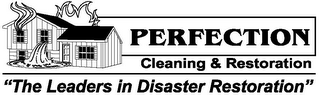 PERFECTION CLEANING & RESTORATION "THE LEADERS IN DISASTER RESTORATION" logo