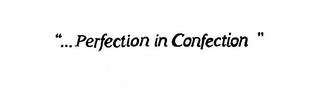 "...PERFECTION IN CONFECTION" logo